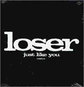 Loser : Just Like You